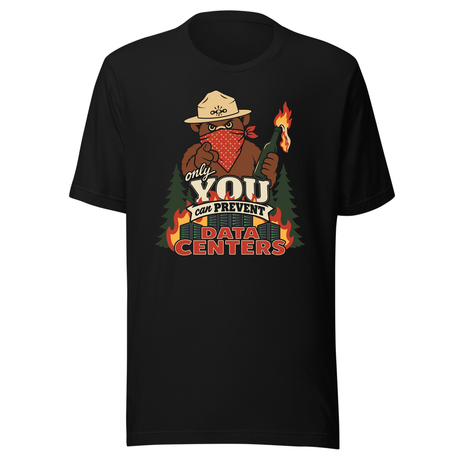 Only You Can Prevent Data Centers black shirt mockup by Collapse Cartel